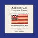 American Lives and Times: The Revolutionary War - From Lexington & Concord to Valley Forge