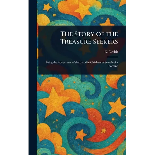 The Story of the Treasure Seekers