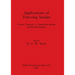 Applications of Tree-ring Studies: Current Research in Dendrochronology and Related Subjects
