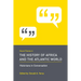 Recent Themes in the History of Africa and the Atlantic World