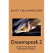 Dreamspeak 2: Guide to the Symbolic Language of Dreams