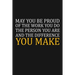 May You Be Proud Of The Work You Do: Team Appreciation Gifts