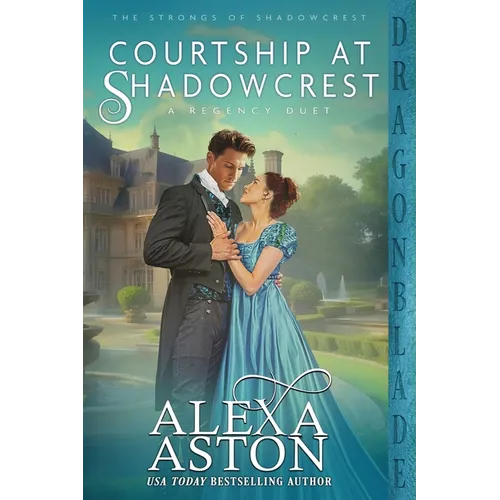 Courtship at Shadowcrest: A Regency Duet