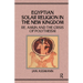 Egyptian Solar Religion in the New Kingdom: Re, Amun and the Crisis of Polytheism