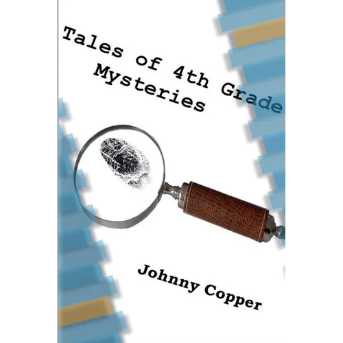 Tales of 4th Grade Mysteries