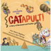 Catapult!: A Story of Movement and Position