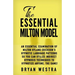 The Essential Milton Model: An Essential Examination Of Milton Hyland Erickson's Hypnotic Language Patterns So You Can Utilize Indirect Hypnosis T