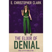 The Elixir of Denial