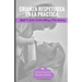 Crianza Respetuosa en la Practica: Herramientas y ejercicios practicos para implementar la crianza respetuosa.