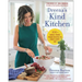 Dreena's Kind Kitchen: 100 Whole-Foods Vegan Recipes to Enjoy Every Day