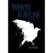 White Ravens: And More Stories