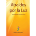 Atraídos por la Luz