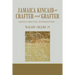 Wagadu Volume 19 Jamaica Kincaid as Crafter and Grafter: Agency, Practice, Interventions