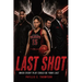 Last Shot: When Every Play Could Be Your Last