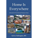 Home Is Everywhere: Adventures Of An Itinerant Homecare Nurse