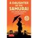 A Daughter of the Samurai: Memoir of a Remarkable Asian-American Woman