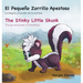 El Pequeño Zorrillo Apestoso The Stinky Little Skunk: La alegría y el poder de la amistad. The joy and power of friendship.