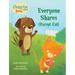 Chicken Soup for the Soul Babies: Everyone Shares (Except Cat): A Book about Sharing