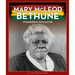 Mary McLeod Bethune: Pioneering Educator