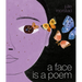 A Face Is a Poem