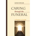 Caring through the Funeral