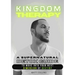 Kingdom Therapy: a supernatural detox guide to move into your next dimension of destiny.