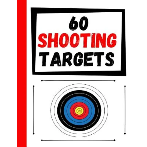 60 Shooting Targets: Large Paper Perfect for Rifles / Firearms / BB / AirSoft / Pistols / Archery & Pellet Guns