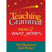 Teaching Grammar: What Really Works