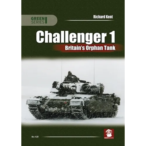 Challenger 1. Britain's Orphan Tank