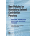 New Policies for Mandatory Defined Contribution Pensions: Industrial Organization Models and Investment Products