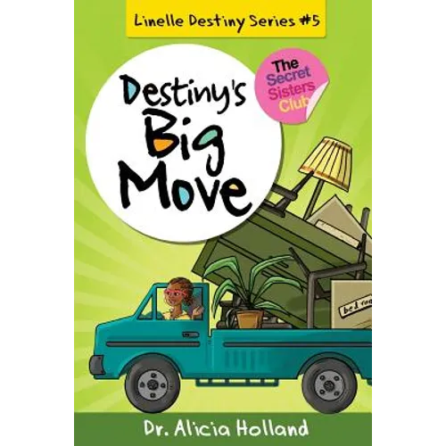 Linelle Destiny #5: Destiny's Big Move