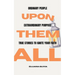 Upon Them All