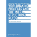 Worldmaking Projects and the Infrastructural Nexus: An Interdisciplinary Exploration