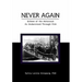 Never Again: Echoes of the Holocaust as Understood Through Film