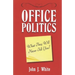 Office Politics: What They Will Never Tell You