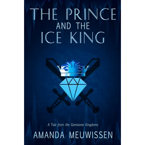 The Prince and the Ice King: Volume 1