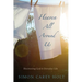 Heaven All Around Us: Discovering God in Everyday Life