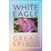 White Eagle on the Great Spirit
