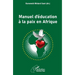 Manuel d'éducation à la paix en Afrique
