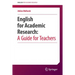 English for Academic Research: A Guide for Teachers