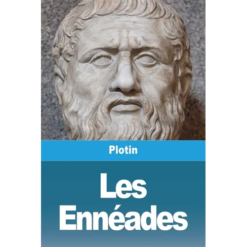 Les Ennéades: Tome I