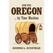 On to Oregon...by Time Machine