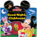 Disney Mickey Mouse Clubhouse: Good Night, Clubhouse!