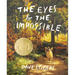 The Eyes and the Impossible: (Newbery Medal Winner)