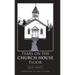 Tears on the Church House Floor