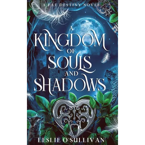 A Kingdom of Souls and Shadows