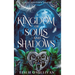 A Kingdom of Souls and Shadows