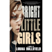Bright Little Girls