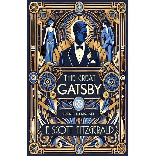 The Great Gatsby: French-English Bilingual Edition