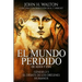El Mundo Perdido de Adán y Eva: Génesis 2-3 y el debate de los orígenes humanos